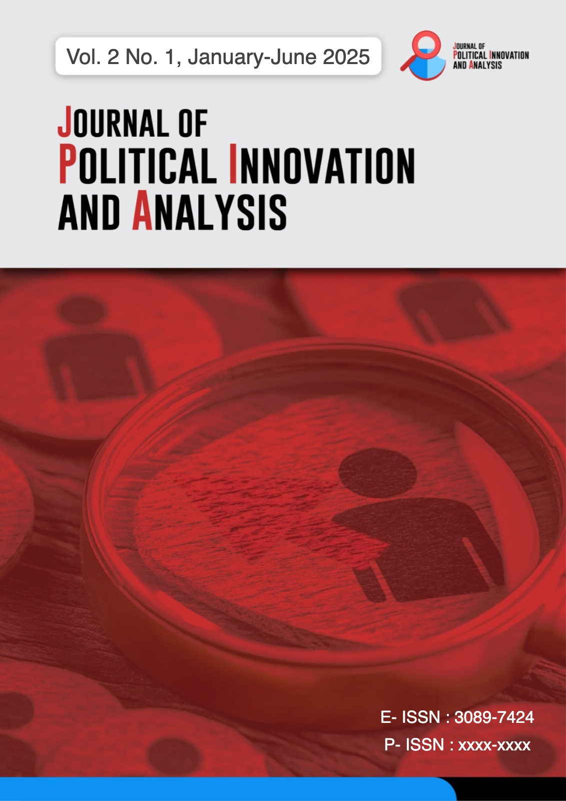 					View Vol. 2 No. 1 (2025):  Journal of Political Innovation and Analysis
				