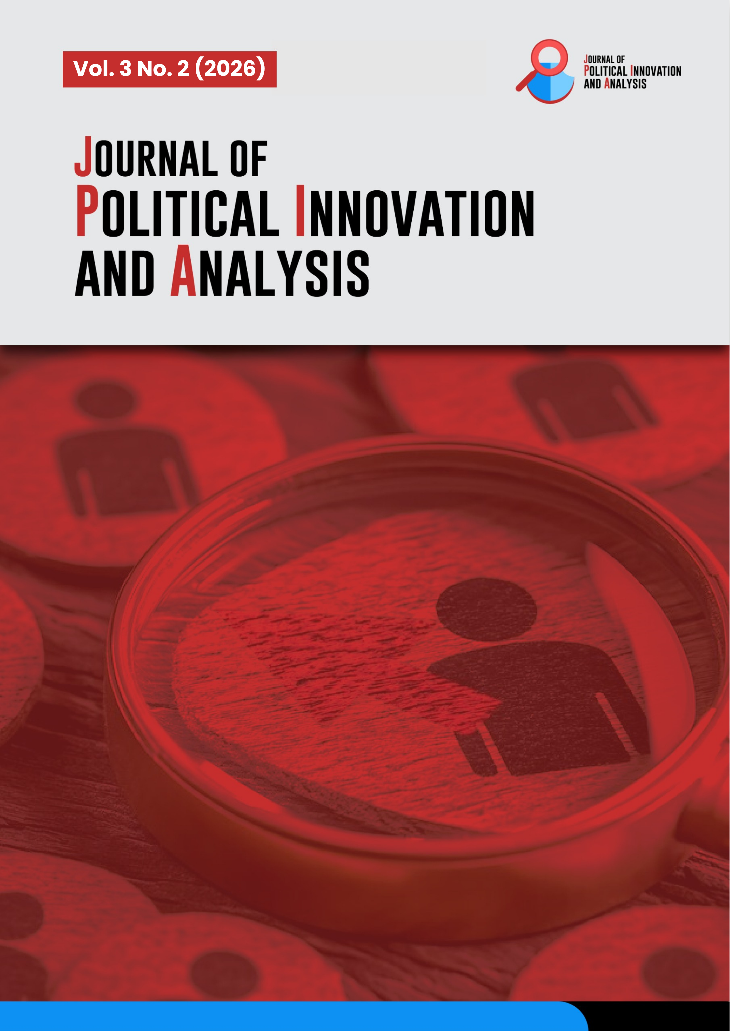 					View Vol. 3 No. 2 (2026): Journal of Political Innovation and Analysis
				